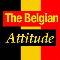 The Belgian Attitude. Pub. Cagnes sur Mer